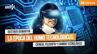 &iquest;QU&Eacute; ES EL HOMO TECNOLOGICUS? | Filosof&iacute;a con Gustavo Demartin