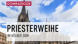 Priesterweihe im Kölner Dom am 27.06.2025