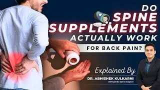 Do Spine Supplements Actually Work? | Expert Opinion by Spine Surgeon | Synapse Spine
