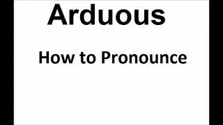 How to pronounce Arduous||How to say Arduous||Arduous Pronunciation||ABDictionary