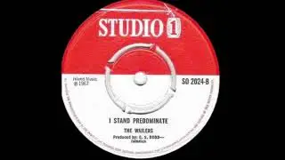 I Stand Predominate - The Wailers