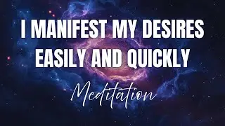 Manifest Your Dreams Easily | Powerful Manifestation Affirmations Meditation