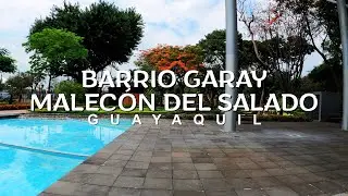 Barrio Garay y Malecón del Salado 🇪🇨 | Recorriendo Guayaquil en 4K