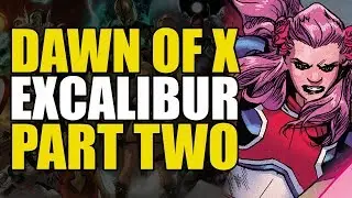 Dawn Of X Excalibur Part 2: Apocalypse Secret Army | Comics Explained
