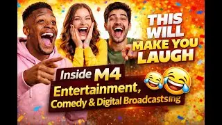 Inside M4: Entertainment, Comedy & Digital Broadcasting