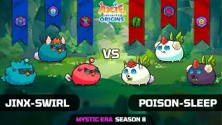 JINX-SWIRL vs POISON-SLEEP | SEASON 8 | AXIE INFINITY ORIGINS