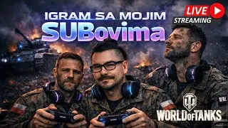 EP177 &ndash;  tvoj omiljeni strimer igra sa vama  | WoT 2.0 | World Of Tanks | tajshii Live