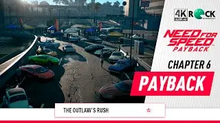 Need For Speed Payback: Deluxe Edition Walkthrough | 4K 60FPS | Payback | The Outlaw's Rush