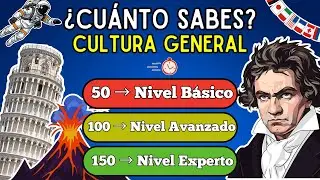 ¿Cuánto Sabes de Cultura General? 🧠🌍 | 150 Preguntas para Aprender y Ponerte a Prueba 🤓📚