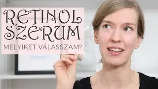 Retinol szérum - mire jó & melyiket válasszam?