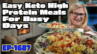 Easy Keto High Protein Meals For Busy Days