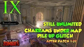 UNLIMITED CHAKRAMS UNDER THE MAP AFTER PATCH 1 07 GLITCH (NOT PATCHED) - BO4 ZOMBIES