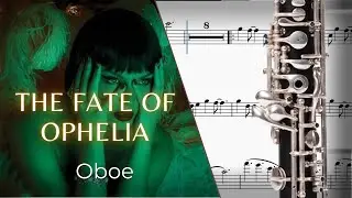 The Fate of Ophelia &ndash; Oboe Sheet Music 🎶 (PDF Link)