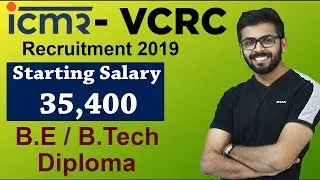 ICMR Recruitment 2019 - Technical Asistant | Starting Salary 35,400 | Latest Job Updates