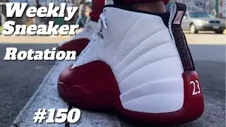 WEEKLY SNEAKER ROTATION & ON FOOT ! (Week 150)