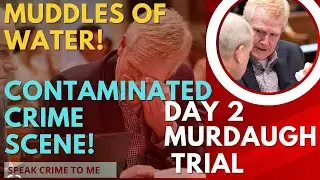 Murdaugh Trial Day 2! The defense claims the crime scene was contaminated!