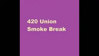 Hemenis - 17. 420 Union Smoke Break