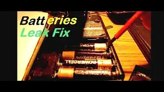 Battery Leak? - Batteries leakage fix in less than 10 minutes.