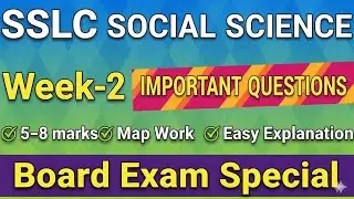 SSLC Social Science Week-2 Important Questions | Board Exam Special