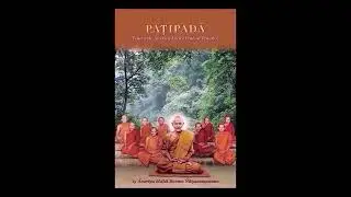 Paṭipadā Part 55 :  Venerable Ajaan Mun&rsquo;s Practice & His Methods of Teaching Part 1