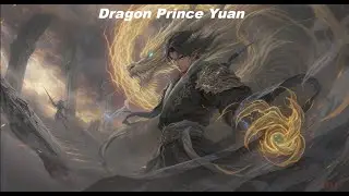 Principe Dragon Yuan - Cap&iacute;tulo 961 al 1010