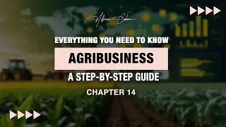 Everything You Need to Know: Agribusiness | Chapter 14
