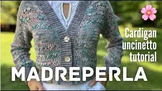 🌸🐚 Tutorial Cardigan all'Uncinetto: MADREPERLA 🩵 taglia M