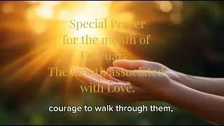 Special Prayer for the month of February.