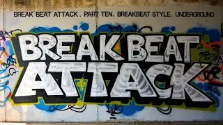 BREAK BEAT ATTACK . PART TEN. LITTLE ORANGE UA. #breakbeat #breaks