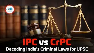 Difference Between IPC and CrPC Explained | Understanding Indian Criminal Law | UPSC Polity