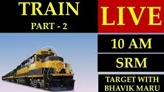 L-22 Train | Part -2 | SRM | Maths @Target with Bhavik Maru
