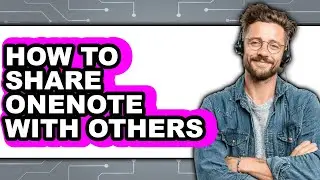 How to Share Onenote with Others (updated)