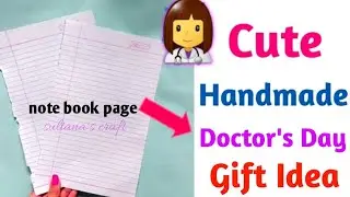 July 1 Doctor's Day Card Idea / Doctors Day Gift / Easy Doctor's Day Craft/Thank You Card For Doctor