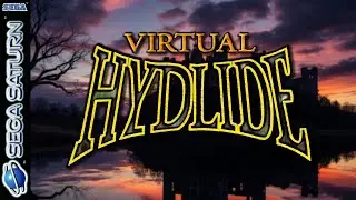 VRAIE BOUSE OU JEU INCOMPRIS ? Virtual Hydlide (Sega Saturn - 1995) [&Agrave; l'aventure !]