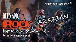 HAROK JALAN SAIRIANG ( ARABIAN ) - Cover rock Version By Ai 