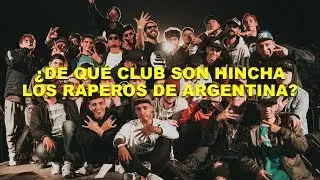 &iquest;DE QU&Eacute; CLUB SON HINCHAS LOS RAPEROS/TRAPEROS DE ARGENTINA?