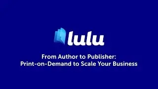Webinar | From Author to Publisher: Print-on-Demand to Scale Your Business