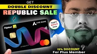 Apply Flipkart Axis Bank Credit Card Before Republic Day Sale 2026 | Get 2X Discount🔥