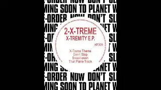 2-XTREME 'X-TREMITY EP' 12