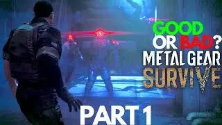METAL GEAR SURVIVE PART 1 STORY CAMPAIGN WALKTHROUGH REALLY BAD?