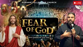 FEAR OF GOD| LIVE | SUNDAY PRAYER MEETING | 9-11-2025 | HINDI SERMON #live #sundaysermon #prayer
