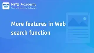 [WPS Academy] 1.8.9 Word: More features in Web search function