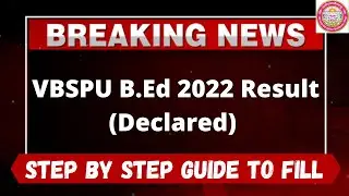VBSPU B.Ed 2022 Result (Declared) - How to Check Officially VBSPU B.Ed 2022 Result