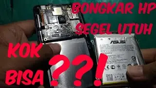 [bukan] tutorial bongkar hp asus zenfone 5 t00f tanpa merusak segel