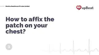 upBeat&reg; Step-by-Step Guide | 3 | Affixing the Patch on Your Chest