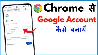 Google Chrome Me Google Account Kaise Banaye | Chrome Se Google Account Kaise Banaye 