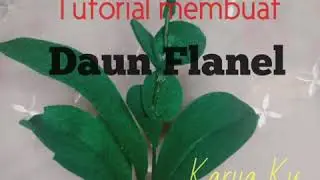 Cara membuat daun dari kain flanel,felt leaf tutorial