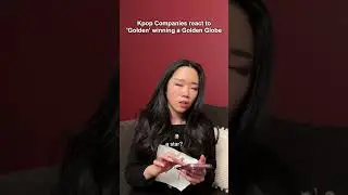 Kpop Companies react to 'Golden' winning a Golden Globe?!?