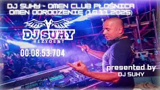 DJ SUHY - OMEN CLUB PŁOŚNICA OMEN ODRODZENIE (10.11.2025)
