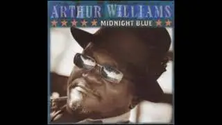 Arthur Williams -  Reconsider Baby